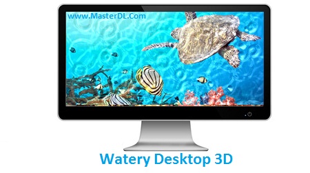 Watery-Desktop-3D